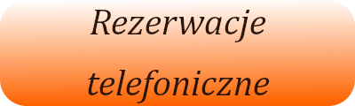 Przycisk z treścią 'Rezerwacje telefoniczne'